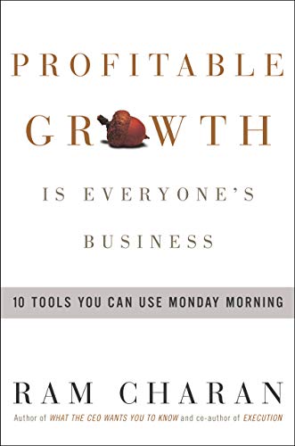 Profitable Growth Is Everyone'S Business: 10 Tools You Can Use Monday Morning (English Edition)
