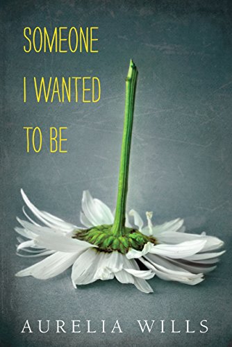 Someone I Wanted To Be (English Edition)