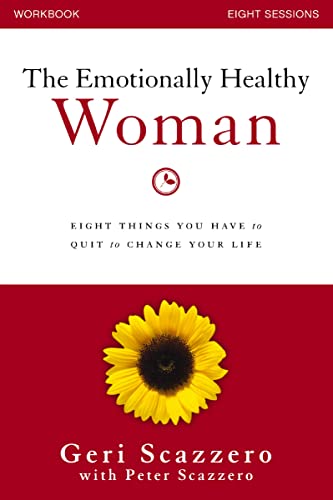The Emotionally Healthy Woman Workbook: Eight Things You Have To Quit To Change Your Life (English Edition)