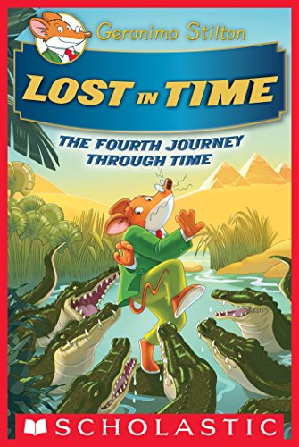 Lost In Time (Geronimo Stilton Journey Through Time #4) (English Edition)