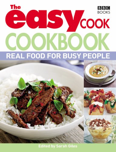 The Easy Cook Cookbook: Real Food For Busy People (English Edition)