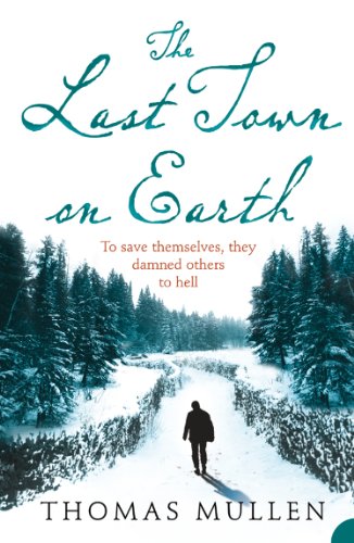The Last Town On Earth (English Edition)