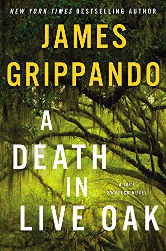 A Death In Live Oak: A Jack Swyteck Novel (English Edition)