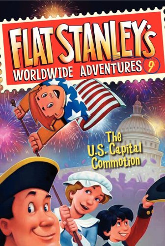 Flat Stanley'S Worldwide Adventures #9: The Us Capital Commotion (English Edition)