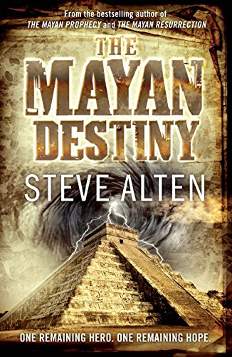 The Mayan Destiny: Book Three Of The Mayan Trilogy (Mayan Trilogy 3) (English Edition)
