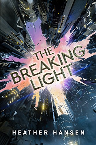 The Breaking Light (Split City Book 1) (English Edition)