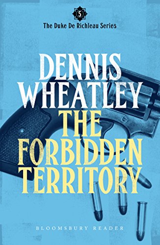 The Forbidden Territory (Duke De Richleau Book 5) (English Edition)