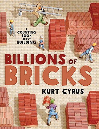 Billions Of Bricks: A Counting Book About Building (English Edition)