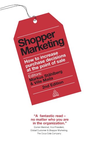 Shopper Marketing: How To Increase Purchase Decisions At The Point Of Sale (English Edition)