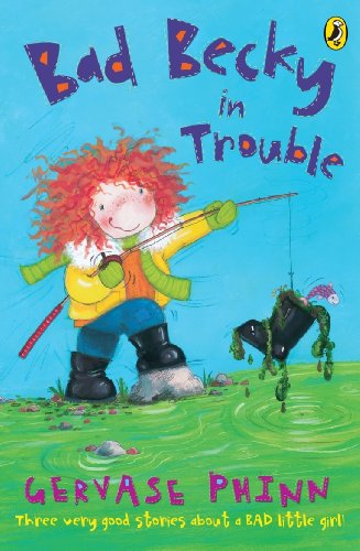 Bad Becky In Trouble (First Young Puffin) (English Edition)