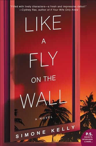 Like A Fly On The Wall: A Novel (English Edition)