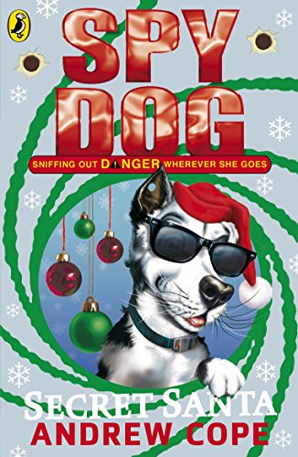 Spy Dog Secret Santa (Spy Dog Series Book 6) (English Edition)