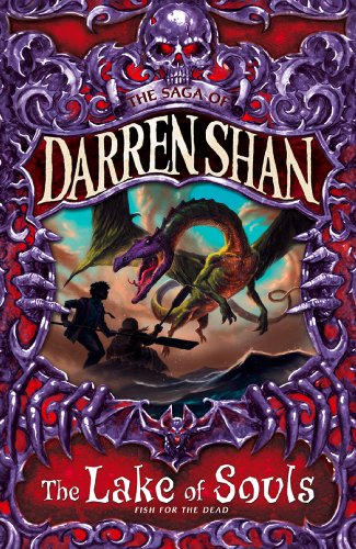 The Lake Of Souls (The Saga Of Darren Shan, Book 10) (English Edition)