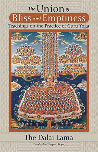 The Union Of Bliss And Emptiness: Teachings On The Practice Of Guru Yoga (English Edition)