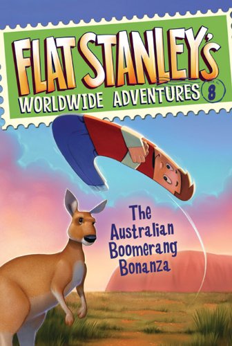 Flat Stanley'S Worldwide Adventures #8: The Australian Boomerang Bonanza (English Edition)