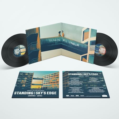 Standing At The Sky'S Edge: A New Musical (Songs By Richard Hawley)