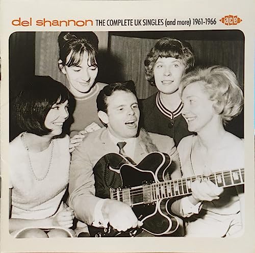 Shannon, Del - Complete Uk Singles (And More) 1961-1966 (1 Cd)