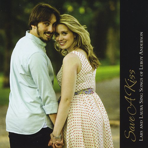 Save A Kiss: Songs Of Leroy Anderson