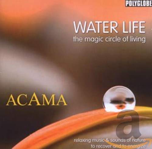 Water Life - The Magic Circle Of Living