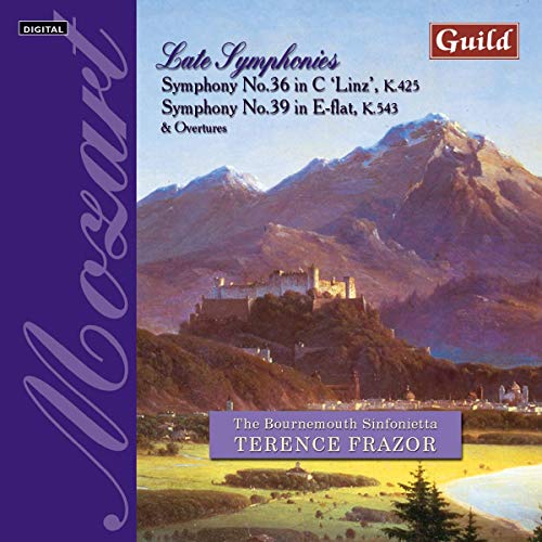 Late Mozart Symphonies Volume I