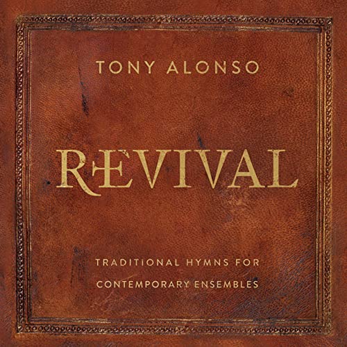 Traditional Hymns For Contemporary Ensembles