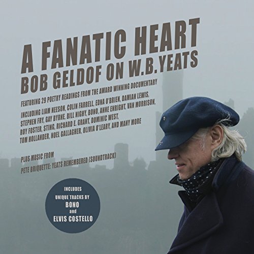 Fanatic Heart: Geldof On Yeats / O.S.T.