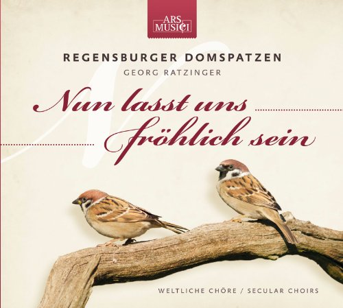 Nun Lasst Uns Frohlich Sein (Weltliche Chore / Secular Choirs)