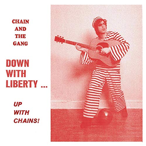 Down With Liberty...Up With Chains