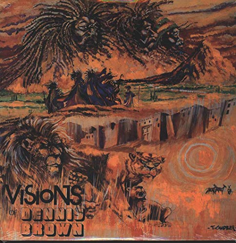 Visions Of Dennis Brown