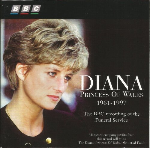 Diana, Princess Of Wales: The Bbc Recording Of The Funeral Service