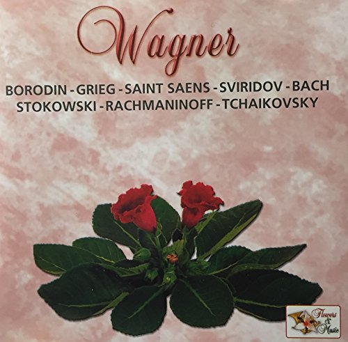 Wagner Borodin Grieg...