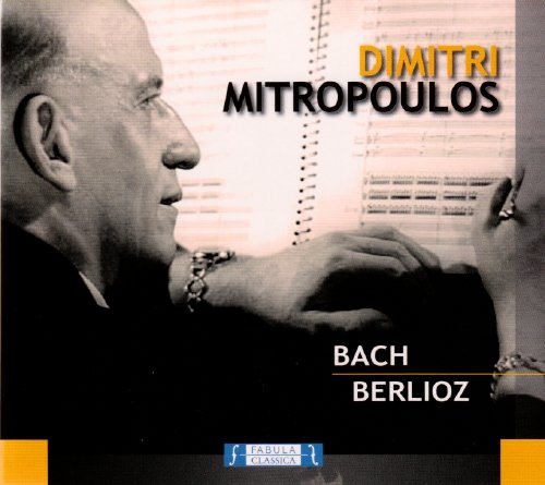 Mitropoulos Dirigiert Bach Und Berlioz