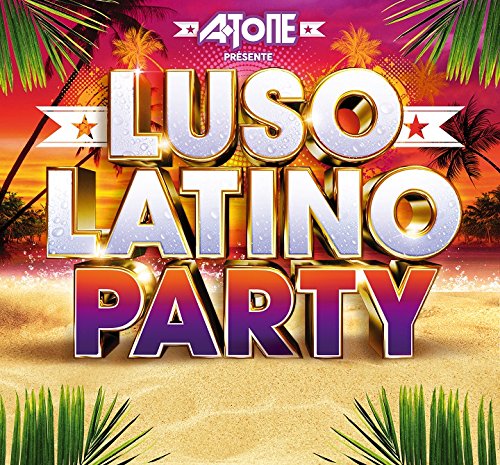 Dj A-Tone Pres. Luso Latino Party