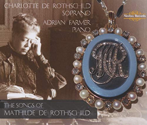 The Songs Of Mathilde De Rothschild