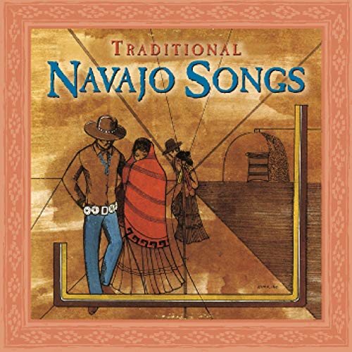 Traditional Navajo Songs