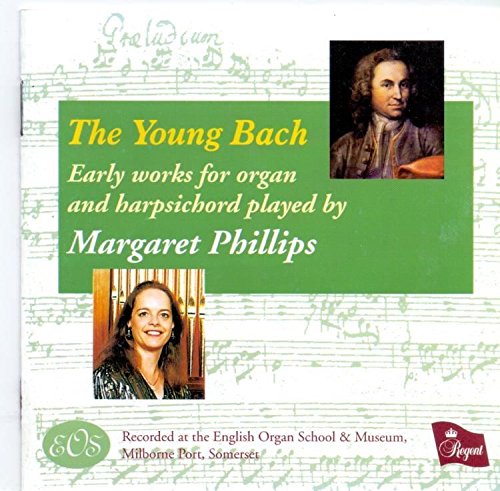 The Young Bach: Early Organ Wo