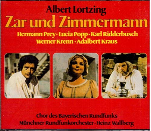Albert Lortzing: Zar Und Zimmermann/ Tsar And Carpenter (Uk Import)