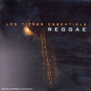 Reggae Les Titres Essentiels