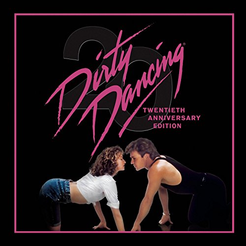 Dirty Dancing: 20Th Anniversary Edition