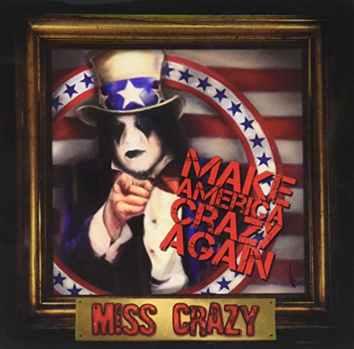 Make America Crazy Again