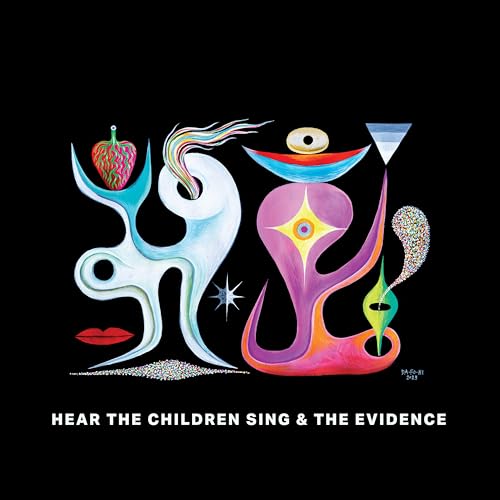 Hear The Children Sing The Evidence
