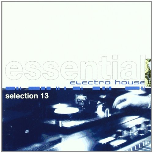 Essential Electro House 13