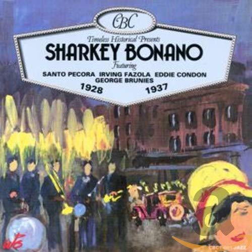Sharkey Bonano 1928-1937