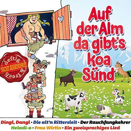 Auf Der Alm Da Gibt'S..