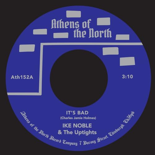 Ike Noble & The Uptights-It'S Bad 7"