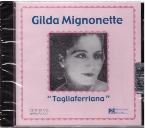 Cd - Gilda Mignonette Tagliaferriana - Serie Storica
