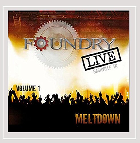 Vol. 1-Foundry Live-Meltdown