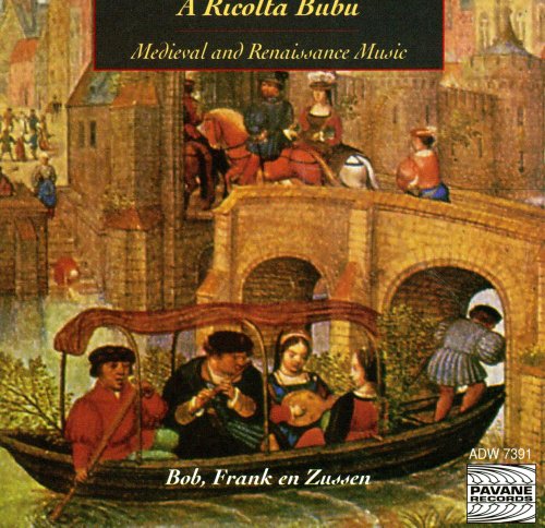 Ricolta Bubu: Medieval & Renaissance Music