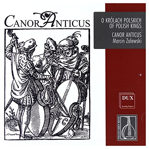 Of Polish Kings-Polish Early Music