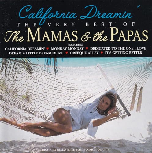 California Dreamin': The Very Best Of The Mamas & The Papas